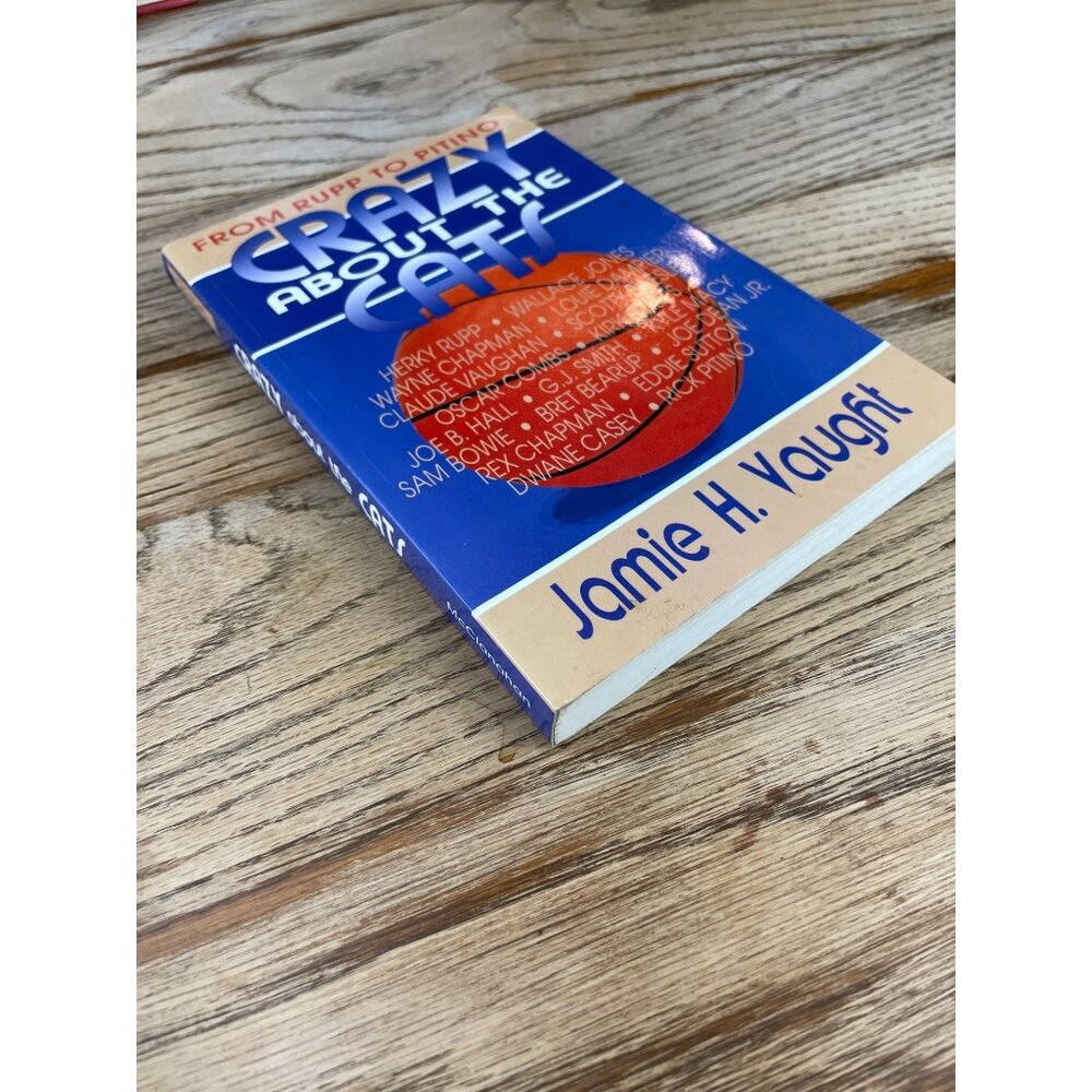 Crazy About the Cats From Rupp to Pitino by Jamie H Vaught 1992 Signed Paperback - Picture 2 of 6